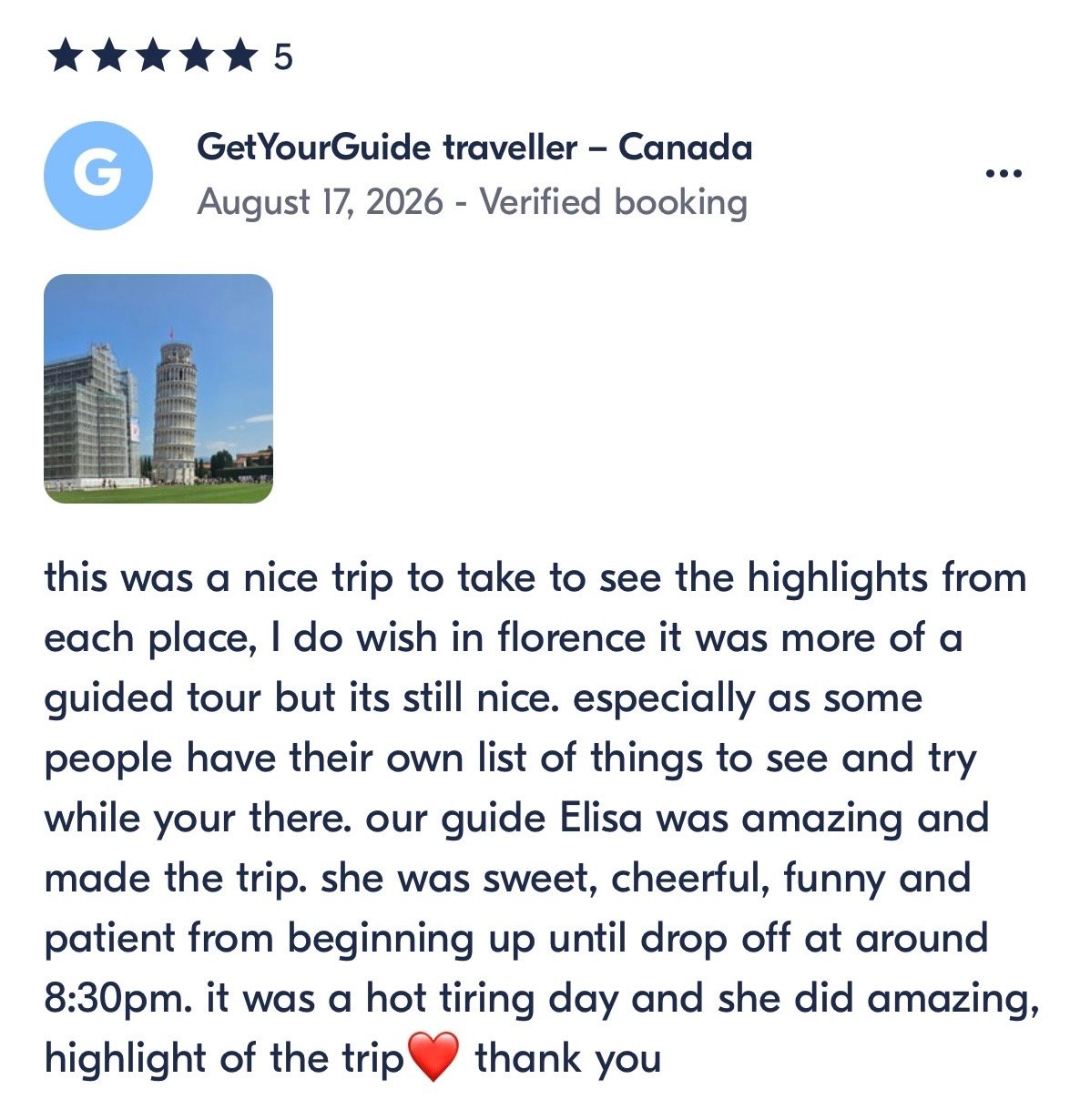 Five-star verified GetYourGuide review from a traveler from Canada about Elisa on the Pisa and Florence tour